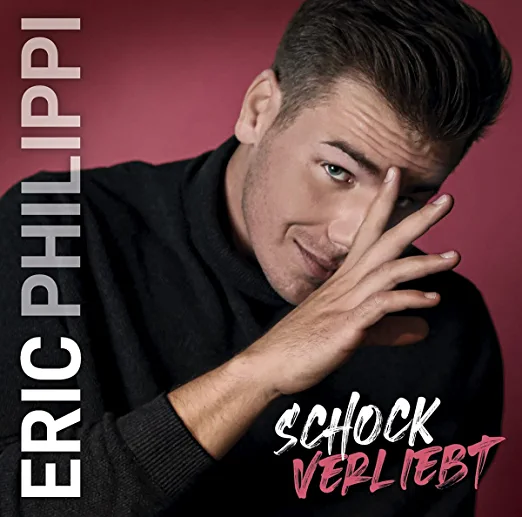 Eric Philippi – Schockverliebt