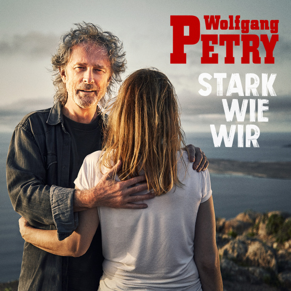 Wolfgang Petry – Stark wie wir