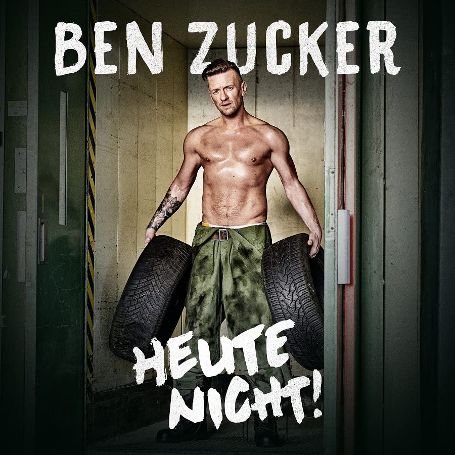 Ben Zucker – Heute Nicht!